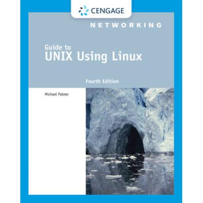 Guide To Unix Using Linux [With Cdrom]
