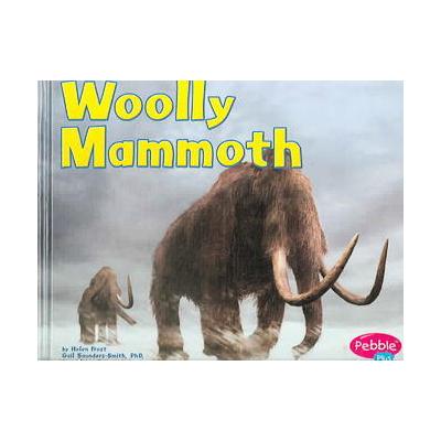 Woolly Mammoth by Helen Frost (Hardcover - Pebble Plus)