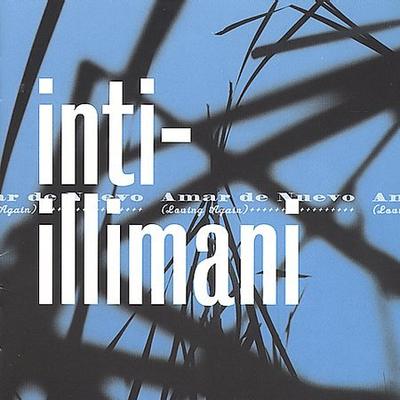 Amar de Nuevo by Inti-Illimani (CD - 07/13/1999)