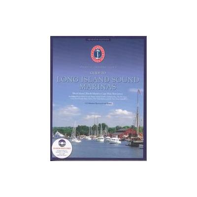 Atlantic Cruising Club's Guide to Long Island Sound Marinas by Elizabeth Smith Adams (Mixed media pr