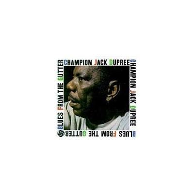 Blues from the Gutter by Champion Jack Dupree (CD - 10/13/1992)