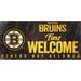 Boston Bruins 6" x 12" Fans Welcome Sign