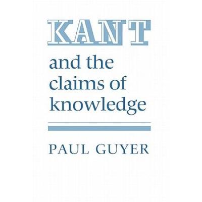 Kant And The Claims Of Knowledge