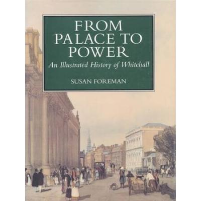 From Palace To Power: An Illustrated History Of Wh...