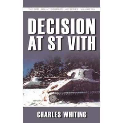 Decision At St Vith: Volume 6