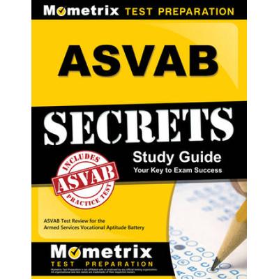 Asvab Secrets Study Guide: Asvab Test Review For T...
