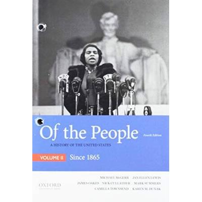 Of The People: A History Of The United States, Volume Ii: Since 1865