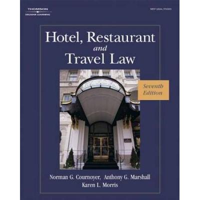 Hotel, Restaurant, And Travel Law, 7th Editio