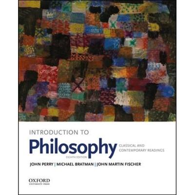 Introduction To Philosophy: Classical And Contemporary Readings