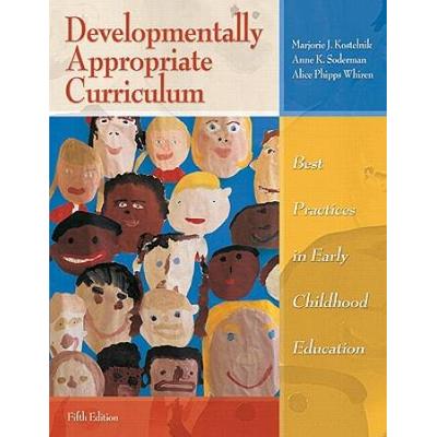 Developmentally Appropriate Curriculum: Best Pract...