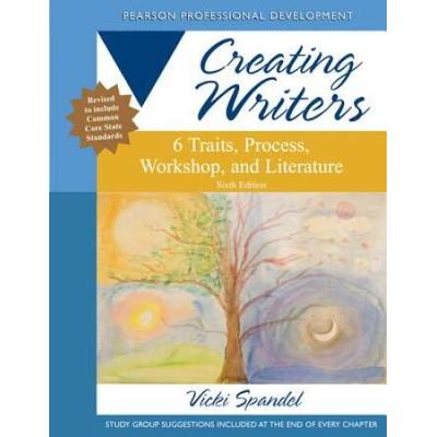 Creating Writers: 6 Traits, Process, Workshop, And...