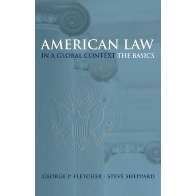 American Law In A Global Context: The Basics