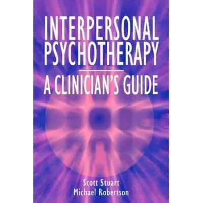 Interpersonal Psychotherapy - A Clinician's Guide
