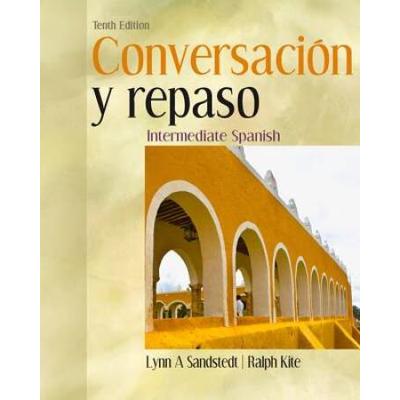 Conversacion Y Repaso: Intermediate Spanish
