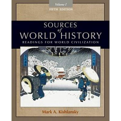 Sources Of World History, Volume I: Readings For W...
