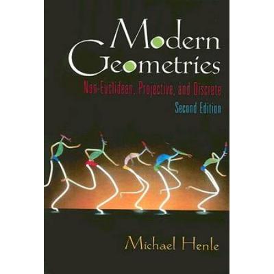 Modern Geometries: Non-Euclidean, Projective, And ...