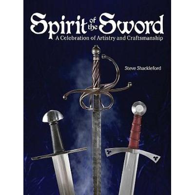 Spirit Of The Sword: A Celebration Of Artistry And Craftsmanship