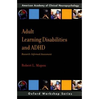 Adult Learning Disabilities And Adhd: Research-Inf...