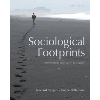 Sociological Footprints: Introductory Readings In ...