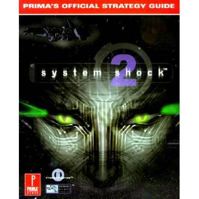 System Shock 2 (Prima's Official Strategy Guide)
