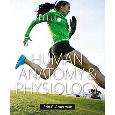 Human Anatomy & Physiology - Instructors Review Copy