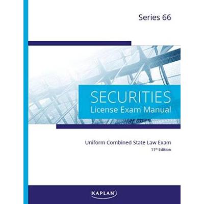 Kaplan Series 66 License Exam Manual, 11th Edition (Paperback): Comprehensive Securities Licensing Exam Manual – Updated Securities Representative Book With Practice Exam