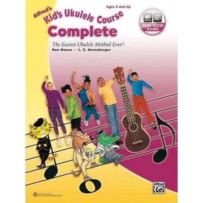 Alfred's Kid's Ukulele Course Complete: The Easiest Ukulele Method Ever!, Book, Dvd & Online Video/Audio [With Cd (Audio) And Dvd]
