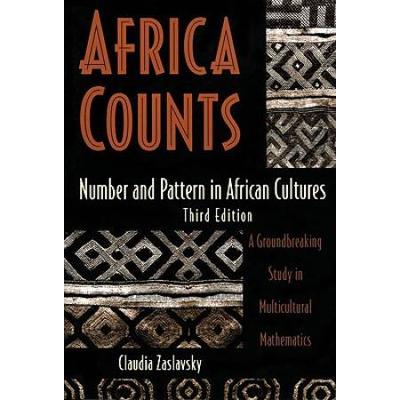 Africa Counts: Number And Pattern In African Cultures