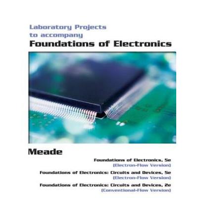 Lab Manual For Meade's Foundations Of Electronics, 5th
