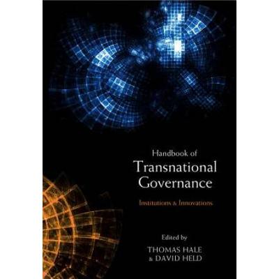 The Handbook Of Transnational Governance: Institut...