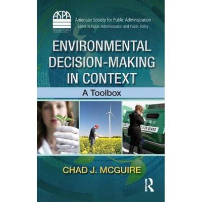 Environmental Decision-Making In Context: A Toolbox