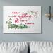 The Holiday Aisle® Merry Everything Happy Always Festive Holiday Phrase by Lettered & Lined - Textual Art Print Canvas/ in Green/Red/White | Wayfair