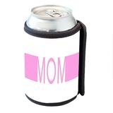 KuzmarK Insulated Drink Can Cooler Hugger - Mom