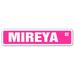 MIREYA Street Sign Childrens Name Room Sign | Indoor/Outdoor | 18 Wide