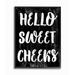 The Stupell Home Decor Collection Black and White Distressed Textured Hello Sweet Cheeks Black Framed Giclee Texturized Art