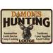 DAMON S Hunting Lodge Sign 12 x 18 Matte Finish Metal 112180015360