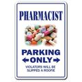 PHARMACIST Aluminum Sign parking Aluminum Signs drug druggist store pharmacy | Indoor/Outdoor | 18 Tall