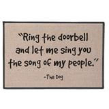 Funny Doormat - Ring The Doorbell and Let Me Sing The Song of My People -The Dog