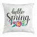 Hello Throw Pillow Cushion Cover Hand Lettering Phrase of Hello Spring on Watercolor Floral Ornament in Lively Colors Decorative Square Accent Pillow Case 16 X 16 Inches Multicolor by Ambesonne