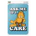 Garfield Ask Me If I Care Home Business Office Sign