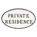 Red Barrel Studio® Bogins Private Residence Statement Garden Plaque Metal | 10 H x 18 W x 0.25 D in | Wayfair 4D58FC67339044B785B110E6B4022ED4