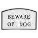 Red Barrel Studio® Bodnachuk Beware of Dog Statement Garden Plaque Metal | 10 H x 15 W x 0.25 D in | Wayfair 79EBD8F8D01F4C44B90AEC308ED5D891