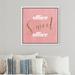Oliver Gal Typography & Quotes Office - Graphic Art on Canvas in Pink/White | 12 H x 12 W x 1.5 D in | Wayfair 36239_12x12_CANV_WFL