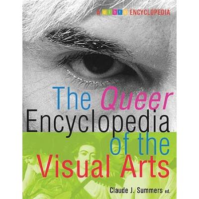 The Queer Encyclopedia Of The Visual Arts