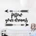 Decal House Follow Your Dreams Quote Arrow Sticker Wall Decal Vinyl in Black | 22 H x 32 W in | Wayfair f55Black