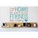 Design W/ Vinyl May Our Home Be Warm & Our Friends Be Many Wall Decal Vinyl in Green/Blue/Brown | 16 H x 20 W in | Wayfair OMGA274275