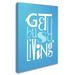 Trademark Fine Art 'Get Busy Living II' Wrapped Canvas Textual Art on Canvas in Blue/White | 19 H x 14 W x 3 D in | Wayfair MR0064-C1419GG