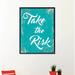 Winston Porter Take the Risk - Picture Frame Textual Art Print on Canvas in Blue/White | 9 H x 7 W x 1.13 D in | Wayfair