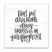 Stupell Industries Don't Put Others Down Inspirational Religious Word Design' by Imperfect Dust - Graphic Art Print, in Black | Wayfair