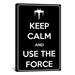 Winston Porter Keep Calm & Use The Force Graphic Art on Canvas in Black/Green | 90 H x 60 W x 0.75 D in | Wayfair 9E667F15849348F1A75E12B1A8306992